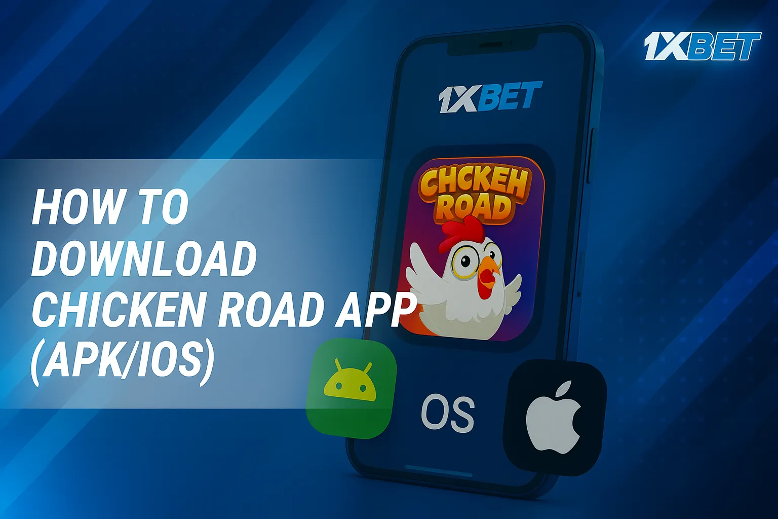 Guide to downloading the Chicken Road app (APK & iOS) on the 1xBet mobile platform, featuring intuitive icons and UI.