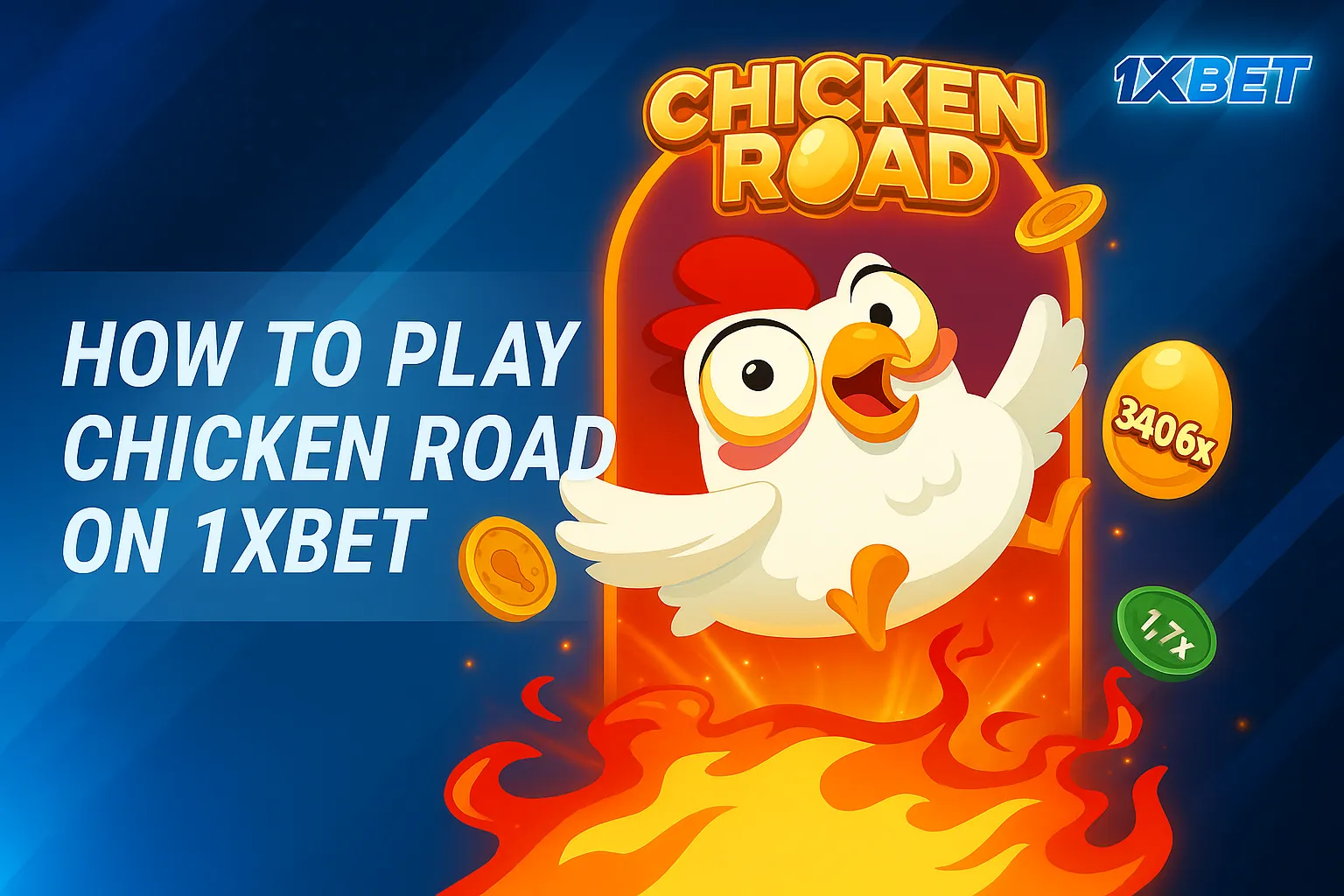 How to play Chicken Road game on 1xBet Bangladesh - gameplay guide with cartoon chicken and fire effects